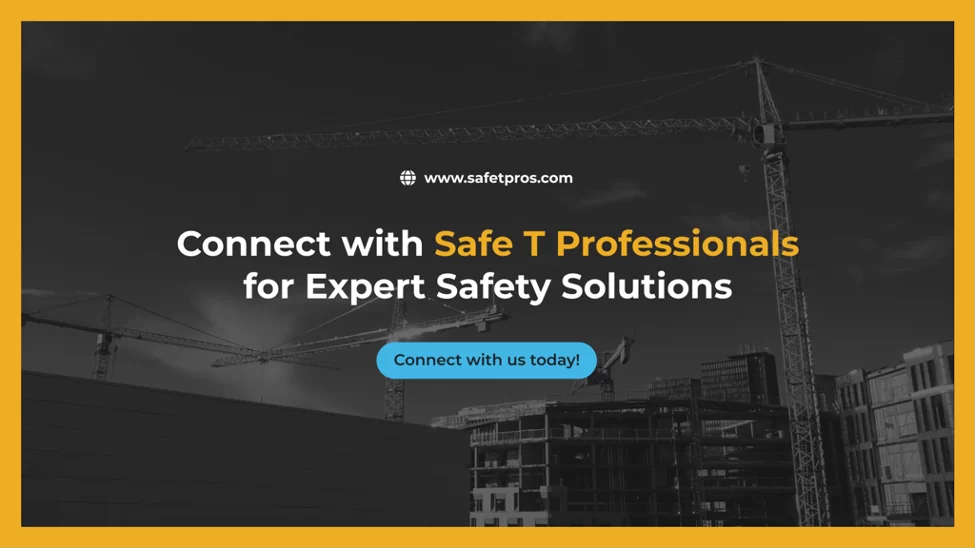 Connect with Safe T Professionals for Expert Safety Solutions