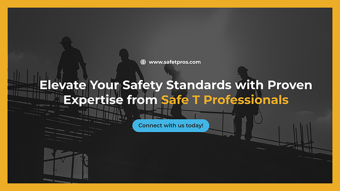 Elevate Your Safety Standards with Proven Expertise from Safe T Professionals