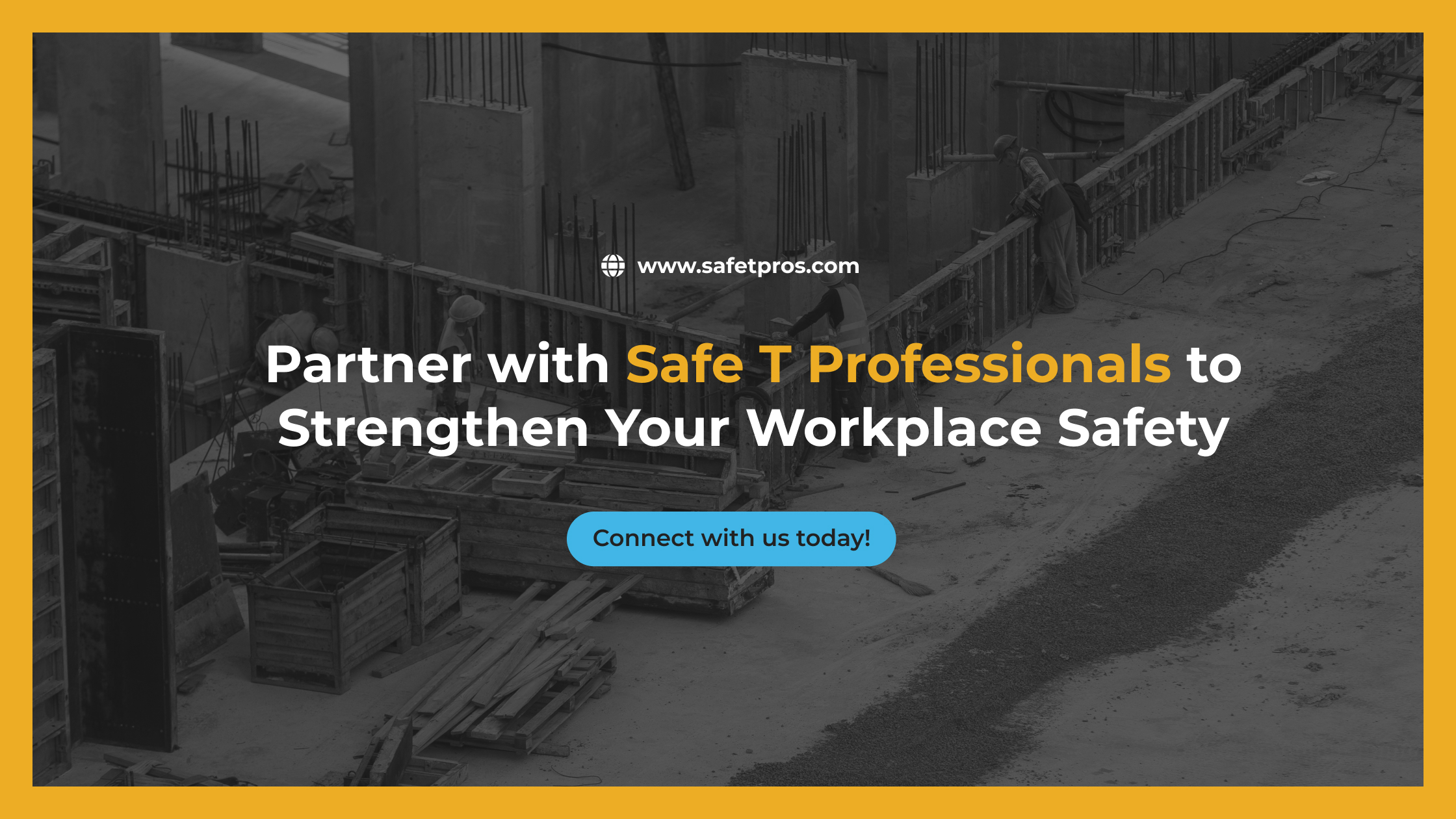 Partner with Safe T Professionals to Strengthen Your Workplace Safety