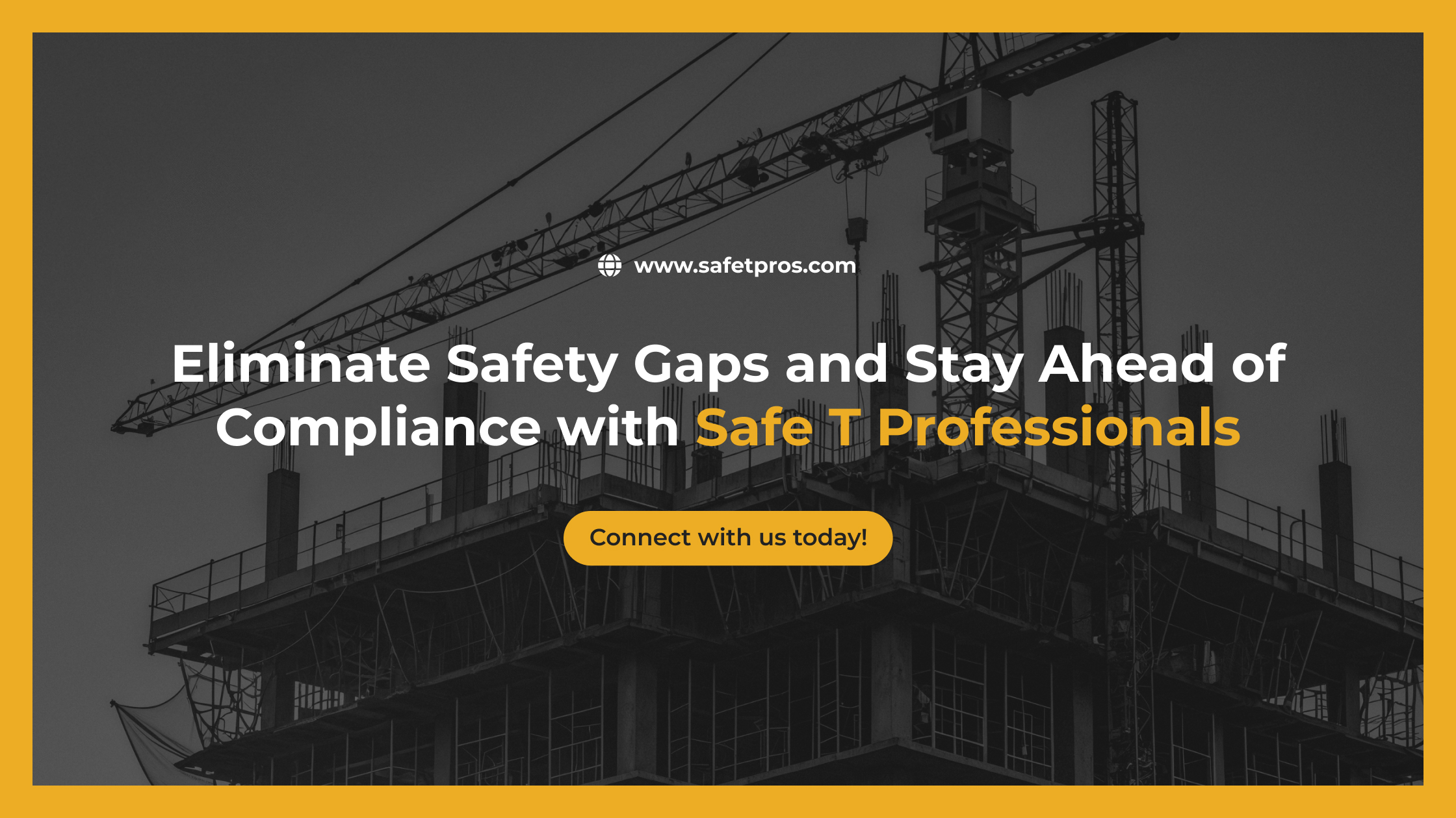 Eliminate Safety Gaps and Stay Ahead of Compliance with Safe T Professionals